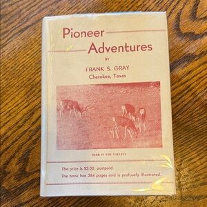 Pioneer Adventures by Frank S. Gray